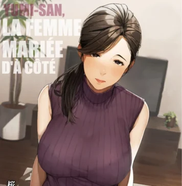 Yumi-san, la femme mariĂ©e d’Ă cĂŽtĂ© | Kinjo no Hitozuma-san, Yumi-san (de Sakura no Tomoru Hi e) Hentai Kinjo no Hitozuma-san Yumi-san